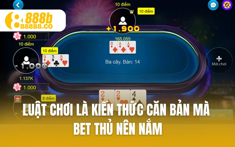 Luật chơi là kiến thức căn bản mà bet thủ nên nắm